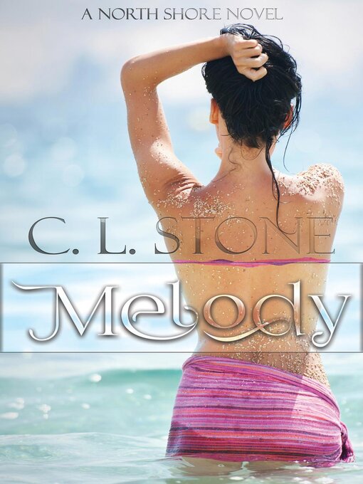 Title details for Melody by C. L. Stone - Available